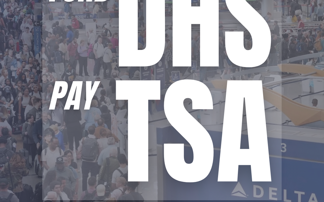 👮‍♂️ Pay TSA. Fund DHS.